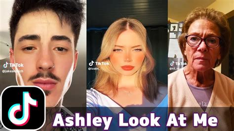 ashley look at me tiktok|ashley look at me original.